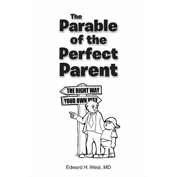 The Parable of the Perfect Parent, (Paperback)