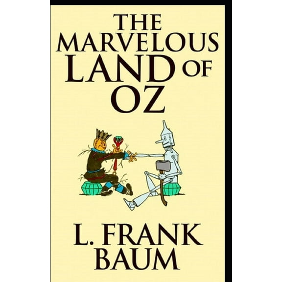 The Marvelous Land of Oz Illustrated (Paperback)