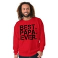 thumbnail image 3 of Best Papa Ever Worlds Greatest Dad Men's Crewneck Sweatshirt Brisco Brands L, 3 of 5