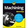 thumbnail image 1 of Machining for Dummies, Kip Hanson Paperback, 1 of 3