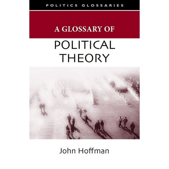 A Glossary of Political Theory (Paperback)