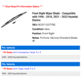 thumbnail image 2 of Front Right Wiper Blade - Compatible with 1996 - 2010, 2021 - 2023 Hyundai Elantra 1997 1998 1999 2000 2001 2002 2003 2004 2005 2006 2007 2008 2009 2022, 2 of 2