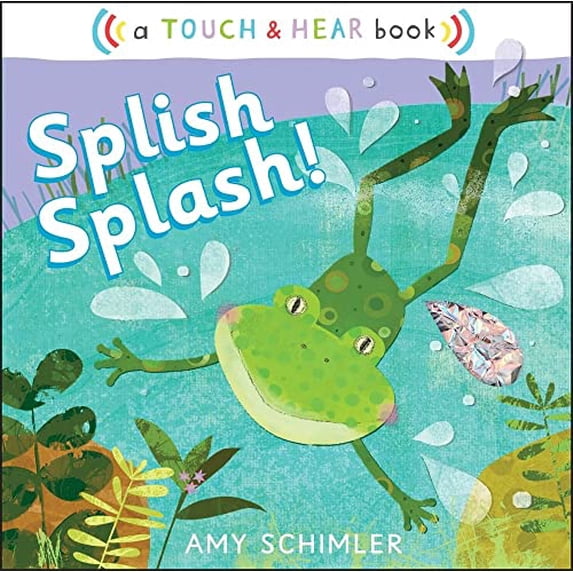 Pre-Owned Splish Splash!: A Touch & Hear Book (Unknown) 1442413549 9781442413542