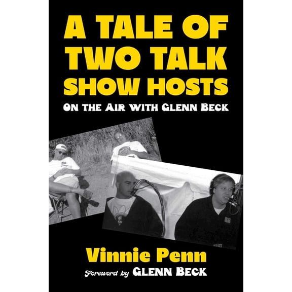A Tale of Two Talk Show Hosts: On the Air with Glenn Beck, (Hardcover)