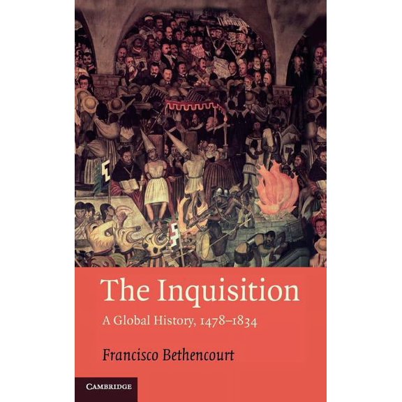Past and Present Publications The Inquisition: A Global History 1478-1834, (Hardcover)