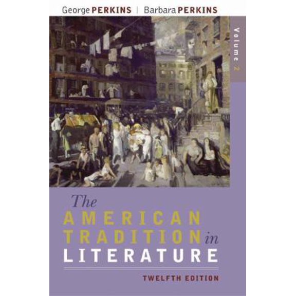 Pre-Owned The American Tradition in Literature, Volume 2 (Paperback) 0077239059 9780077239053