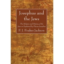 Josephus and the Jews (Hardcover)