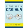 thumbnail image 1 of Right Brain Psychotherapy (Norton Series on Interpersonal Neurobiology), 1 of 2