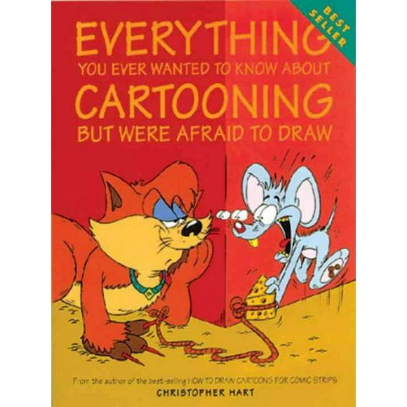 Pre-owned: Everything You Ever Wanted to Know About Cartooning but Were Afraid to Draw, Paperback by Hart, Christopher, ISBN 0823023591, ISBN-13 9780823023592