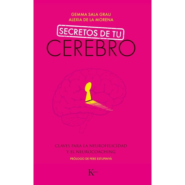 Libro SECRETOS DE TU CEREBRO KAIROS GEMMA SALA GRAU