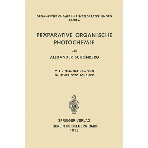 Organische Chemie in Einzeldarstellungen Präparative Organische Photochemie, Book 6, (Paperback)