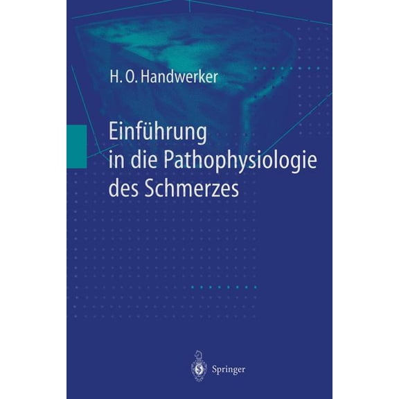 Einführung in Die Pathophysiologie Des Schmerzes, (Paperback)