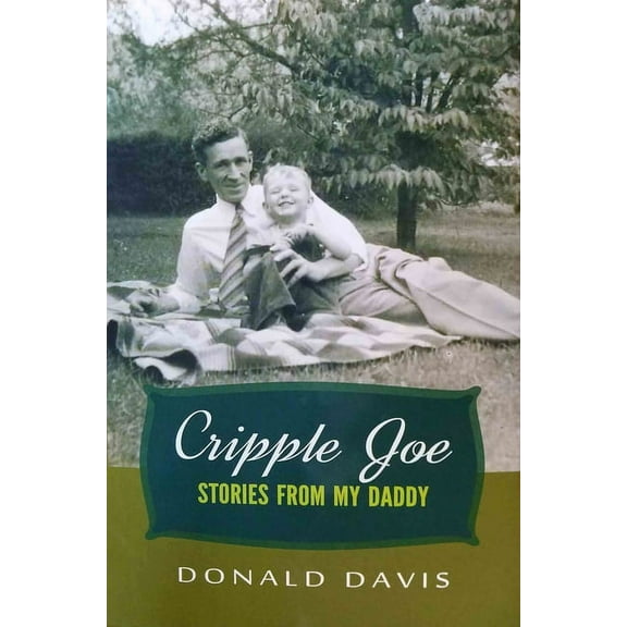 Cripple Joe : Stories from my Daddy (Hardcover)