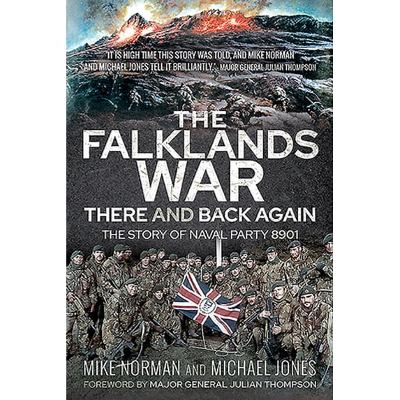Pre-Owned The Falklands War - There and Back Again: The Story of Naval Party 8901 (Paperback) 1526791927 9781526791924