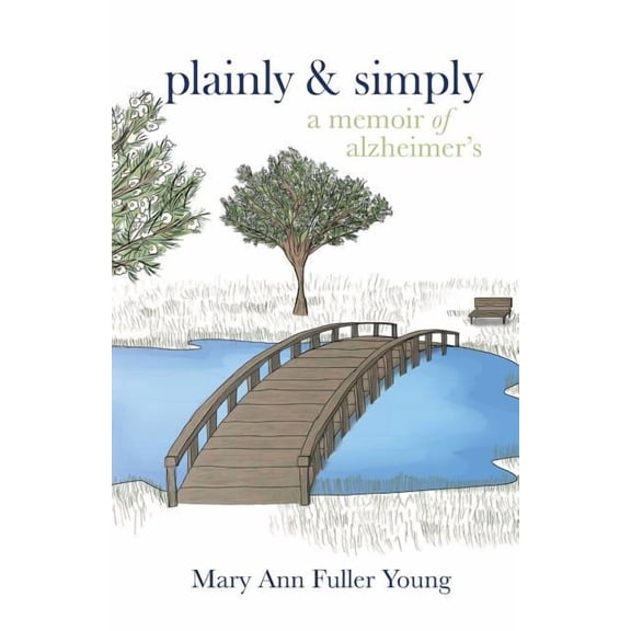 Plainly and Simply: A Memoir of Alzheimer's, (Paperback)