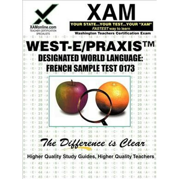 West-E/Praxis Designated World Language : French Sample Test 0173