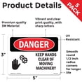thumbnail image 2 of Keep Hands Clear Of Moving Machinery OSHA Danger Vinyl Decal Label 5 Inch x 3.5 Inch - 5 Pack, 2 of 6