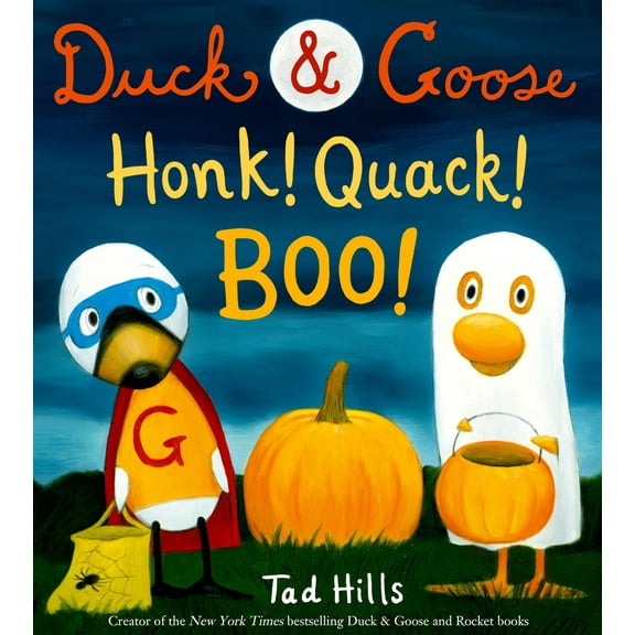 Pre-Owned Duck & Goose, Honk! Quack! Boo!: A Picture Book for Kids and Toddlers (Hardcover) 1524701750 9781524701758