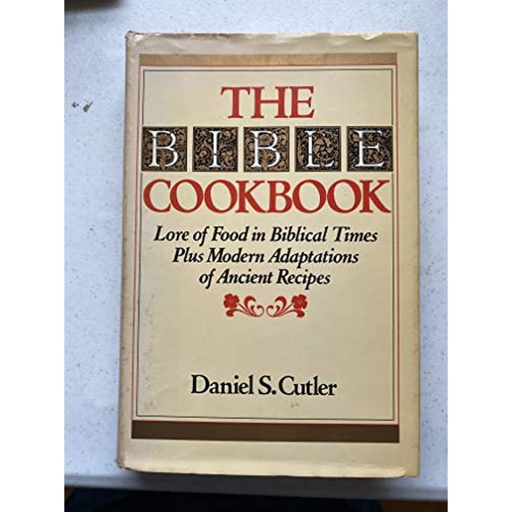 Pre-Owned The Bible Cookbook: Lore of Food in Biblical Times Plus Modern Adaptations of Ancient Recipes (Hardcover) 0688044905 9780688044909