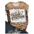 thumbnail image 4 of Womens Tops Could Be A Train Station Kinda Day Ladies Casual O Neck Short Sleeved Top T Shirts for Women Gold L, 4 of 4