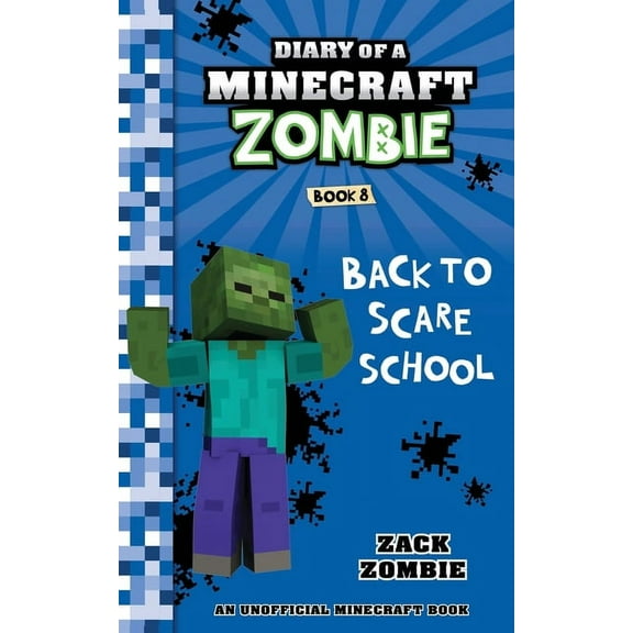 Diary of a Minecraft Zombie: Diary of a Minecraft Zombie Book 8: Back To Scare School (Paperback)