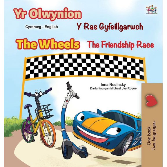 Welsh English Bilingual Collection The Wheels The Friendship Race (Welsh English Bilingual Book for Kids), (Hardcover)