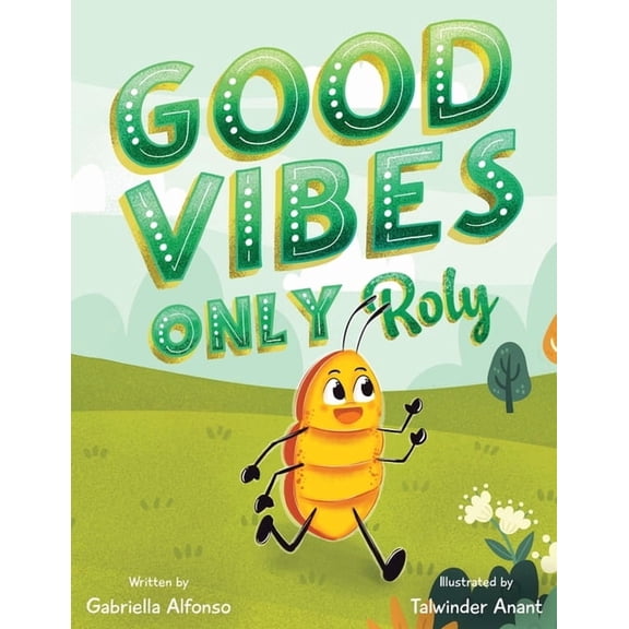 Good Vibes Only Roly, (Paperback)