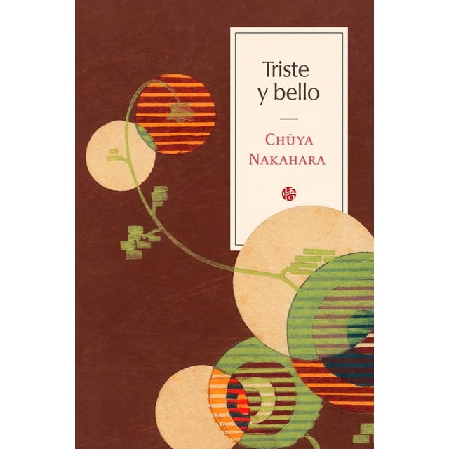 Libro Triste Y Bello Tapa Blanda, Autor Chuya Nakahara, Editorial Satori Ediciones