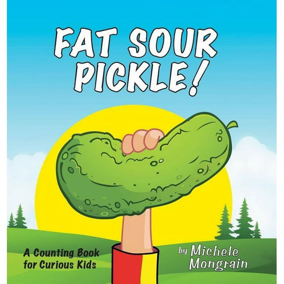 Fat Sour Pickle, (Hardcover)