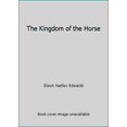 thumbnail image 1 of Pre-Owned The Kingdom of the Horse (Hardcover) 0517142406 9780517142400, 1 of 1