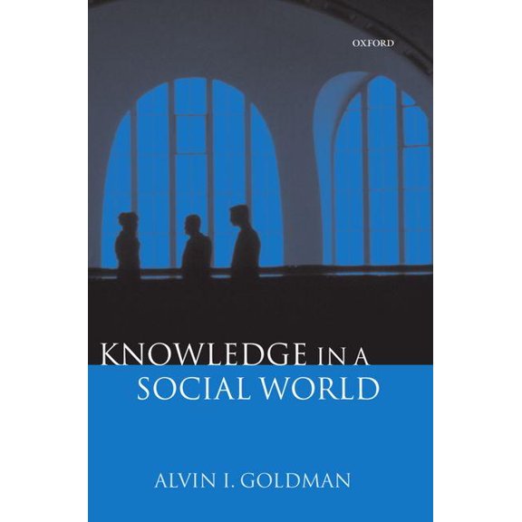 Knowledge in a Social World, (Hardcover)