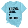 thumbnail image 2 of Tittly T Shirts for Women Tshirts Shirts Women's WEEKENDS COFFEE BASEBALL Printed T Shirt Cotton Round Neck Casual Short Sleeves Graphic Tees Summer Tops Light Blue M, 2 of 4