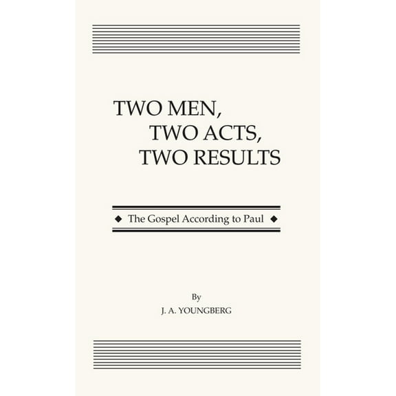 Two Men, Two Acts, Two Results (Paperback)