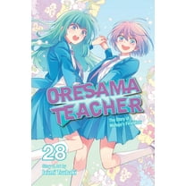 Oresama Teacher Oresama Teacher, Vol. 28, Book 28, (Paperback)