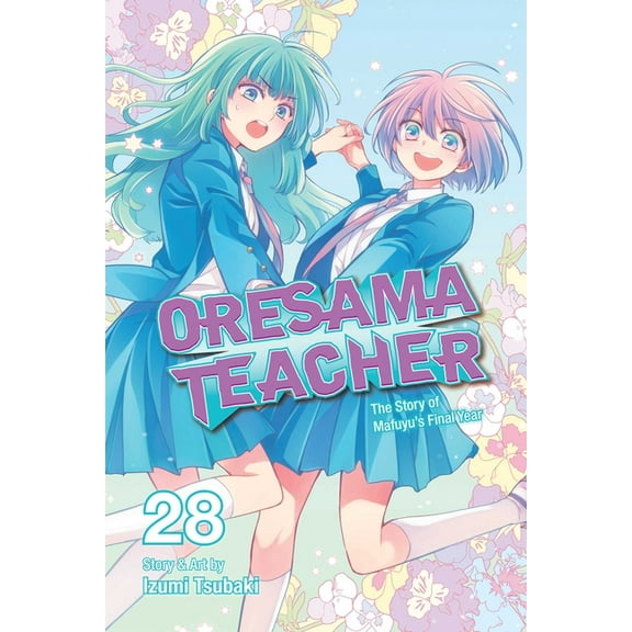 Oresama Teacher Oresama Teacher, Vol. 28, Book 28, (Paperback)