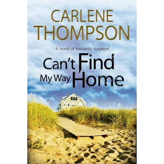 Can't Find My Way Home, (Hardcover)