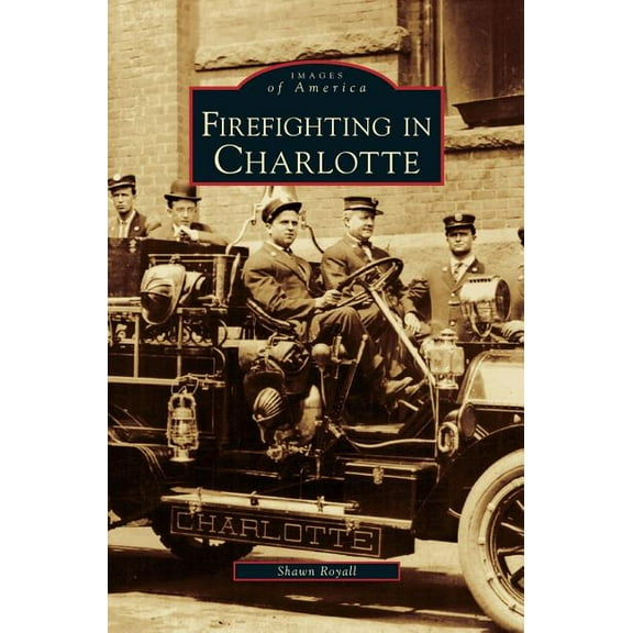 Firefighting in Charlotte (Hardcover)