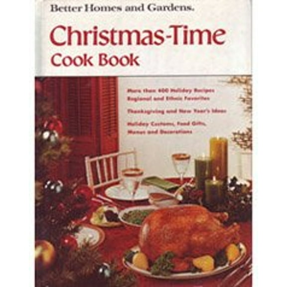 Pre-Owned Better Homes and Gardens Christmas Time Cook Book (Hardcover) 9780696007903
