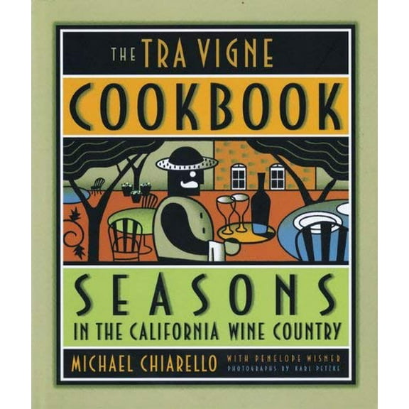 The Tra Vigne Cookbook (Hardcover)