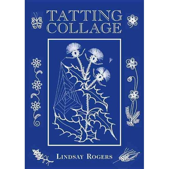 Collage Tatting, Lindsay Rogers Couverture Rigide