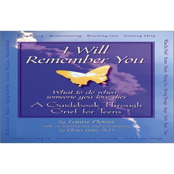 Pre-Owned I Will Remember You: What to Do When Someone You Love Dies - A Guidebook Through Grief for Teens (Paperback) 0439139619 9780439139618