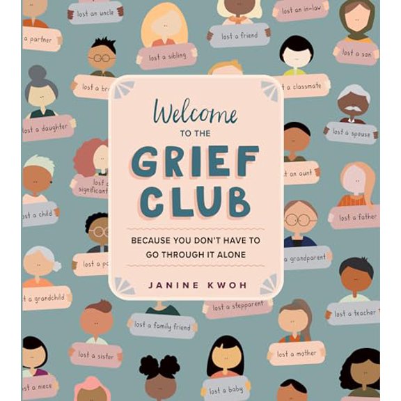 Pre-Owned Welcome to the Grief Club: Because You Don't Have to Go Through It Alone (Hardcover) 1523511710 9781523511716