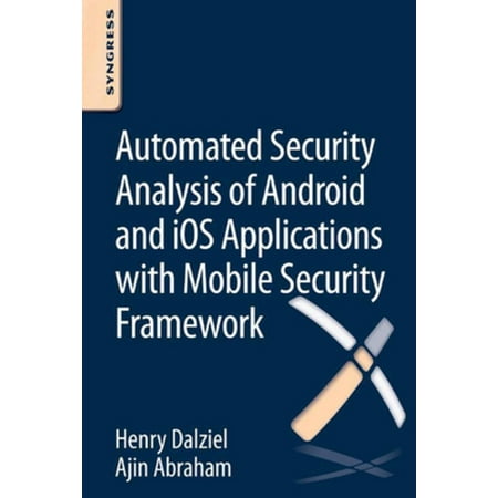 Automated Security Analysis of Android and iOS Applications with Mobile Security Framework -