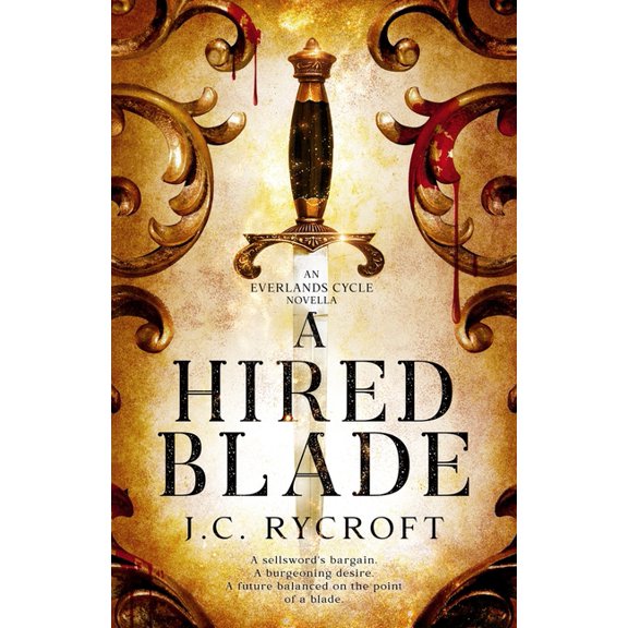 A Hired Blade: An Everlands Cycle Novella, (Paperback)