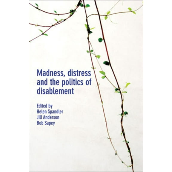Madness, Distress and the Politics of Disablement (Paperback)