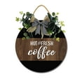 thumbnail image 1 of Hot and Fresh Coffee Front Door Sign Funny Wreaths Hanging Wooden Plaque Decoration Round Rustic Wood Farmhouse Porch Decor for Home Front Door Decor, 11 x 11 Inch, 1 of 5