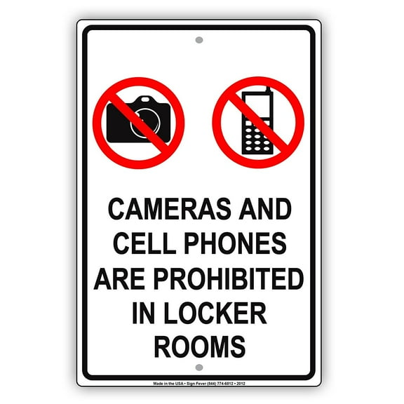Cameras And Cell Phones Are Prohibited In Locker Rooms With Graphics Warning Notice Aluminum Metal Sign 8"x12" Plate