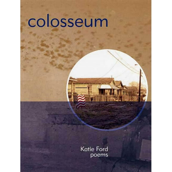 Colosseum: Poems, (Paperback)