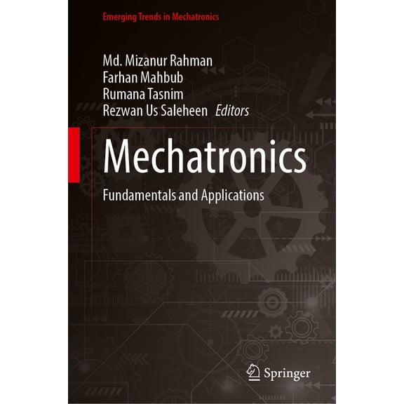 Emerging Trends in Mechatronics Mechatronics: Fundamentals and Applications, (Hardcover)