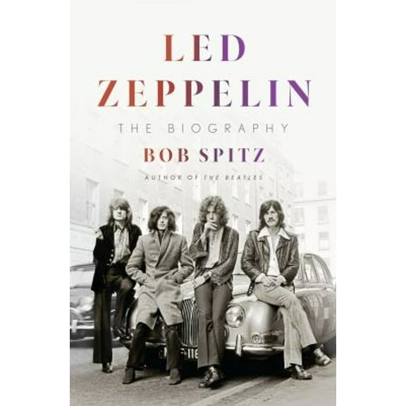 Pre-Owned Led Zeppelin: The Biography (Hardcover) 0399562427 9780399562426